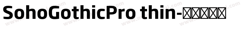SohoGothicPro thin字体转换